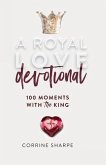 A Royal Love Devotional (eBook, ePUB) A Royal Love Devotional (eBook, ePUB)