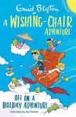 A Wishing-Chair Adventure: Off on a Holiday Adventure (eBook, ePUB)