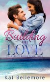 Building on Love (Starlight Ridge, #4) (eBook, ePUB)