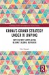China's Grand Strategy Under Xi Jinping... - Bild 1