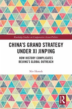 China's Grand Strategy Under Xi Jinping (eBook, PDF) - Horesh, Niv