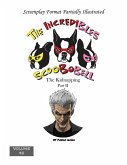 The Incredibles Scoobobell The Kidnaping Part II (The Incredibles Scoobobell Series, #42) (eBook, ePUB) The Incredibles Scoobobell The Kidnaping Part II (The Incredibles Scoobobell Series, #42) (eBook, ePUB)