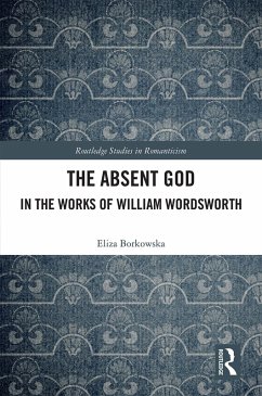 Cover The Absent God in the Works of William Wordsworth (eBook, ePUB)