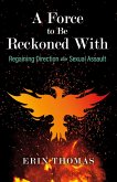 A Force to Be Reckoned With (eBook, ePUB)