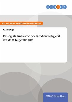 Rating als Indikator der Kreditwürdigkeit auf dem Kapitalmarkt (eBook, PDF) - Dengl, G.