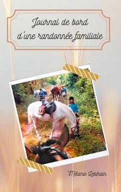 Journal de bord d'une randonnée familiale (eBook, ePUB) - Lebihain, Mélanie