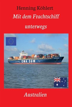 Mit dem Frachtschiff unterwegs: Australien (eBook, ePUB) - Köhlert, Henning