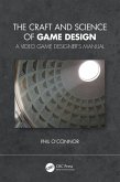 The Craft and Science of Game Design (eBook, PDF)