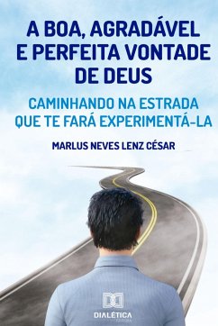 Cover A boa, agradável e perfeita vontade de Deus (eBook, ePUB)