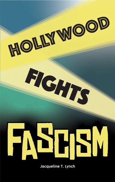 Hollywood Fights Fascism (eBook, ePUB)