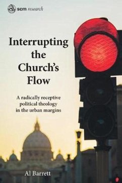 Interrupting the Church's Flow (eBook, ePUB) - Barrett, Al