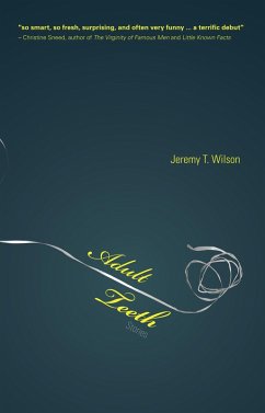 Adult Teeth (eBook, ePUB) - Wilson, Jeremy T.