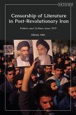 Censorship of Literature in Post-Revolutionary Iran (eBook, PDF)
