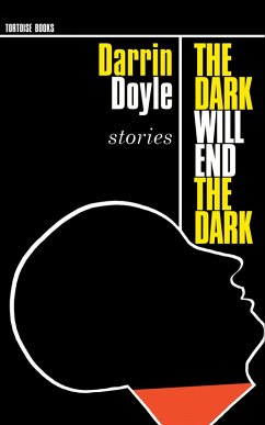 The Dark Will End The Dark (eBook, ePUB) - Doyle, Darrin