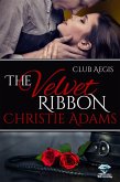The Velvet Ribbon (Club Aegis, #1) (eBook, ePUB)