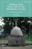 Religion and Daily Life in the Mountains of Iran (eBook, PDF)