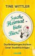 Suche Heimat - biete Bier! (eBook, ePUB) - Bild 1