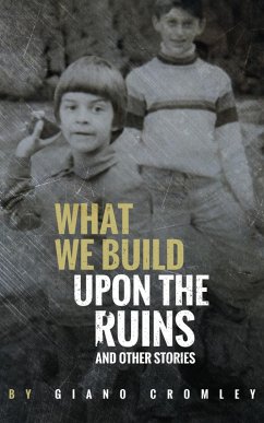 Cover What We Build Upon the Ruins (eBook, ePUB)
