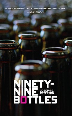 Ninety-Nine Bottles (eBook, ePUB) - Peterson, Joseph G.