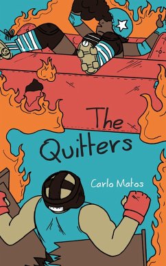 The Quitters (eBook, ePUB) - Matos, Carlo