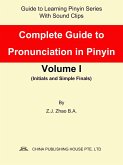Complete Guide to Pronunciation in Pinyin Volume I (eBook, ePUB)