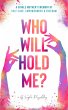Who Will Hold Me? A Single Mother's... - Bild 1