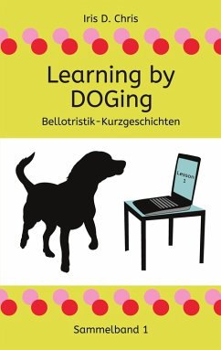 Learning by DOGing (eBook, ePUB)