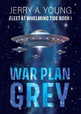 War Plan Grey (Fleet At Whelming Tide, #1) (eBook, ePUB)