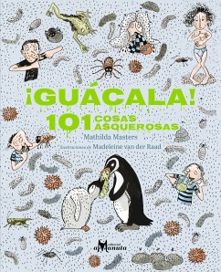 ¡Guácala! 101 cosas asquerosas (eBook, PDF) - Masters, Mathilda