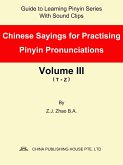 Chinese Sayings for Practising Pinyin Pronunciations Volume III (T-Z) (eBook, ePUB)