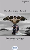 Run Away, My Angel (eBook, ePUB)
