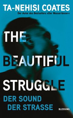 The Beautiful Struggle (eBook, ePUB) - Coates, Ta-Nehisi