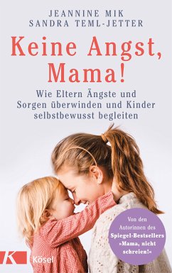 Keine Angst, Mama! (eBook, ePUB) - Mik, Jeannine; Teml-Wall, Sandra