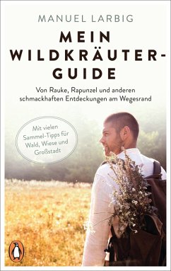 Mein Wildkräuter-Guide (eBook, ePUB) - Larbig, Manuel