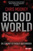 Blood World - Die Zukunft ist in Blut geschrieben (eBook, ePUB)