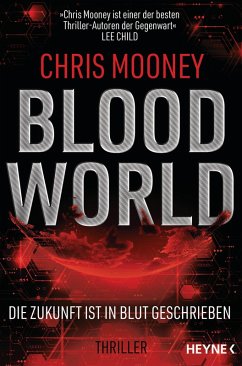 Blood World - Die Zukunft ist in Blut geschrieben (eBook, ePUB) - Mooney, Chris
