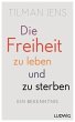 Die Freiheit zu leben - und zu sterben... - Bild 1