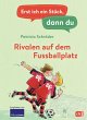 Rivalen auf dem Fußballplatz / Erst... - Bild 1