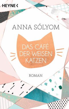 Das Café der weisen Katzen (eBook, ePUB) - Sólyom, Anna