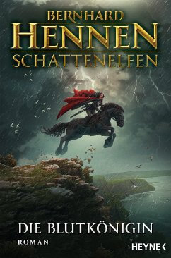 Die Blutkönigin / Schattenelfen Bd.1 (eBook, ePUB) - Hennen, Bernhard