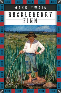 Mark Twain, Die Abenteuer des Huckleberry Finn (eBook, ePUB) - Twain, Mark
