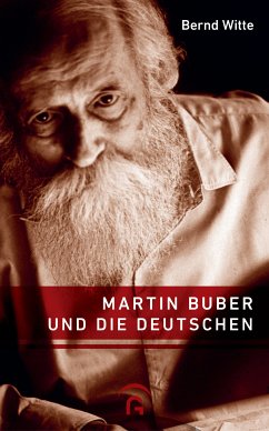 Martin Buber und die Deutschen (eBook, ePUB) - Witte, Bernd