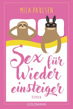 Sex für Wiedereinsteiger (eBook, ePUB) - Paulsen, Mila