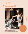 Eat Yourself Healthy (eBook, ePUB) - Bild 1