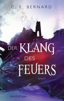 Der Klang des Feuers / Die Wayfarer-Saga Bd.3 (eBook, ePUB) - Bernard, C. E.