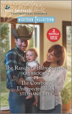 The Rancher's Baby Surprise and The Cowboy's Unexpected Baby (eBook, ePUB) - Brookes, Kat; Dees, Stephanie