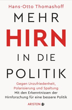 Mehr Hirn in die Politik (eBook, ePUB) - Thomashoff, Hans-Otto