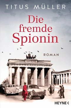 Die fremde Spionin / Die Spionin Bd.1 (eBook, ePUB) - Müller, Titus