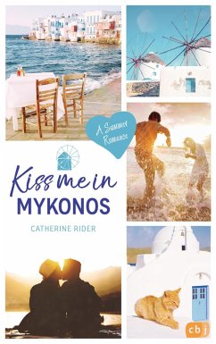 Kiss me in Mykonos / Kiss me Bd.6 (eBook, ePUB) - Rider, Catherine