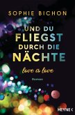Und du fliegst durch die Nächte / Love is Love Bd.2 (eBook, ePUB)